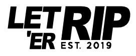 Let 'Er RIP